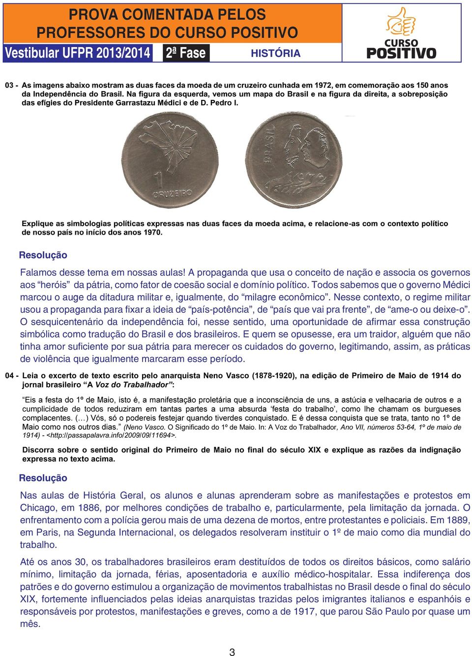 Nesse contexto, o regime militar usou a propaganda para fixar a ideia de país-potência, de país que vai pra frente, de ame-o ou deixe-o.