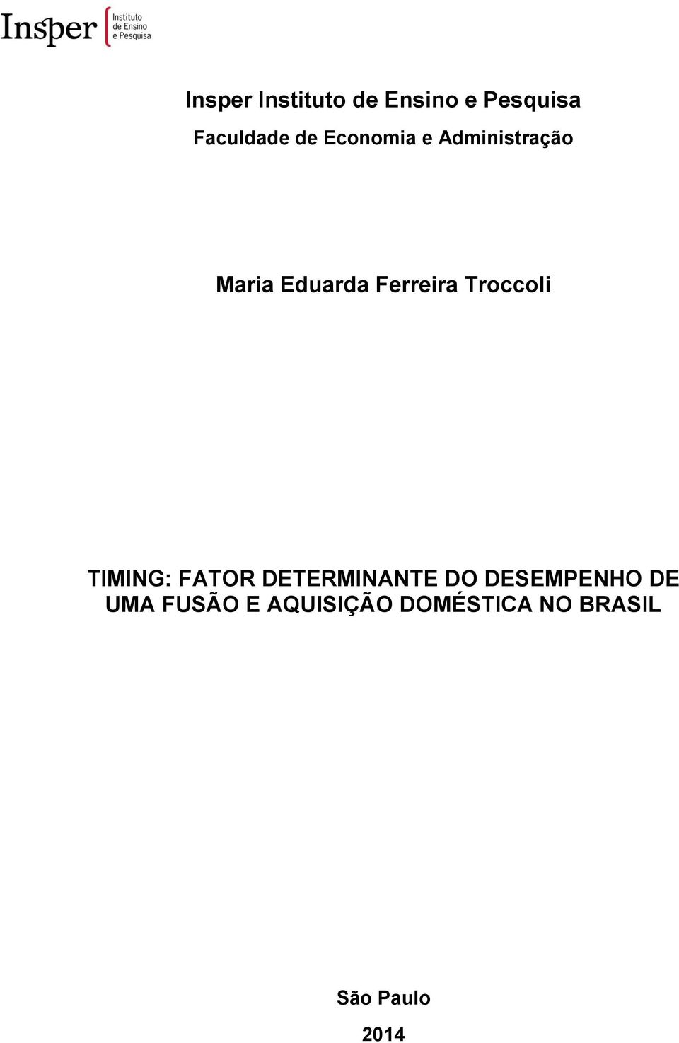 Troccoli TIMING: FATOR DETERMINANTE DO DESEMPENHO