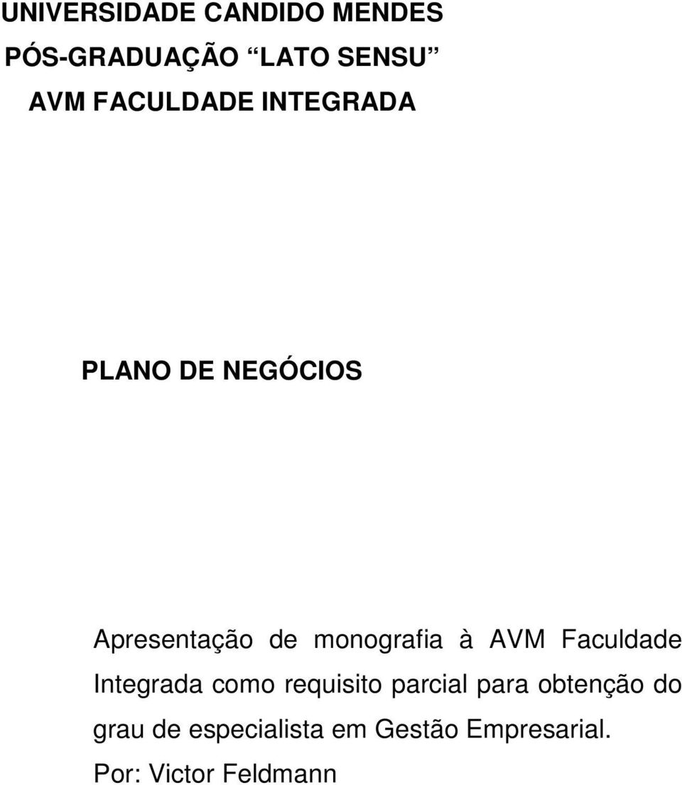 monografia à AVM Faculdade Integrada como requisito parcial