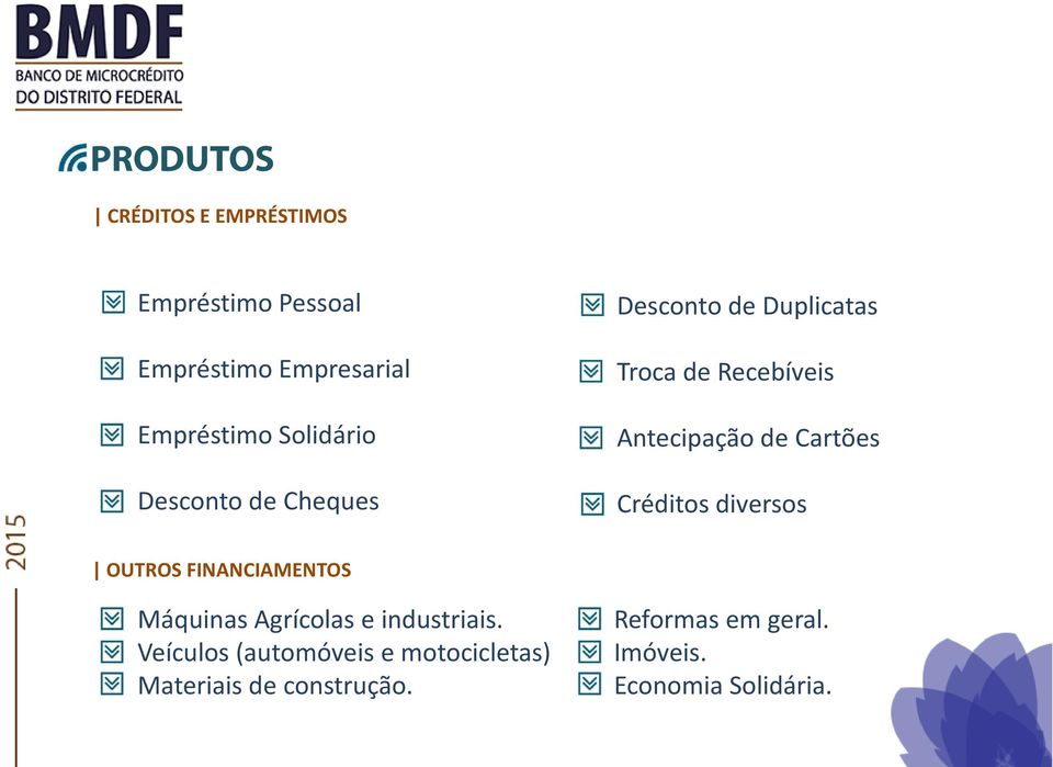 Cartões Créditos diversos OUTROS FINANCIAMENTOS Máquinas Agrícolas e industriais.