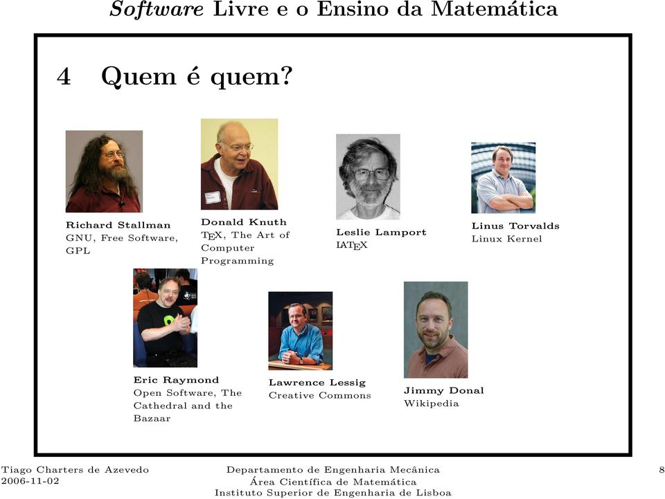 of Computer Programming Leslie Lamport LATEX Linus Torvalds Linux