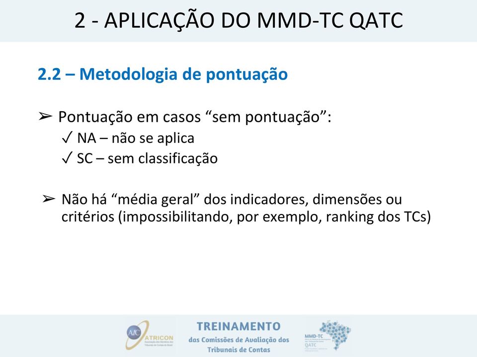 Não há média geral dos indicadores, dimensões ou