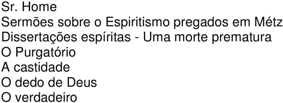 espíritas - Uma morte prematura O