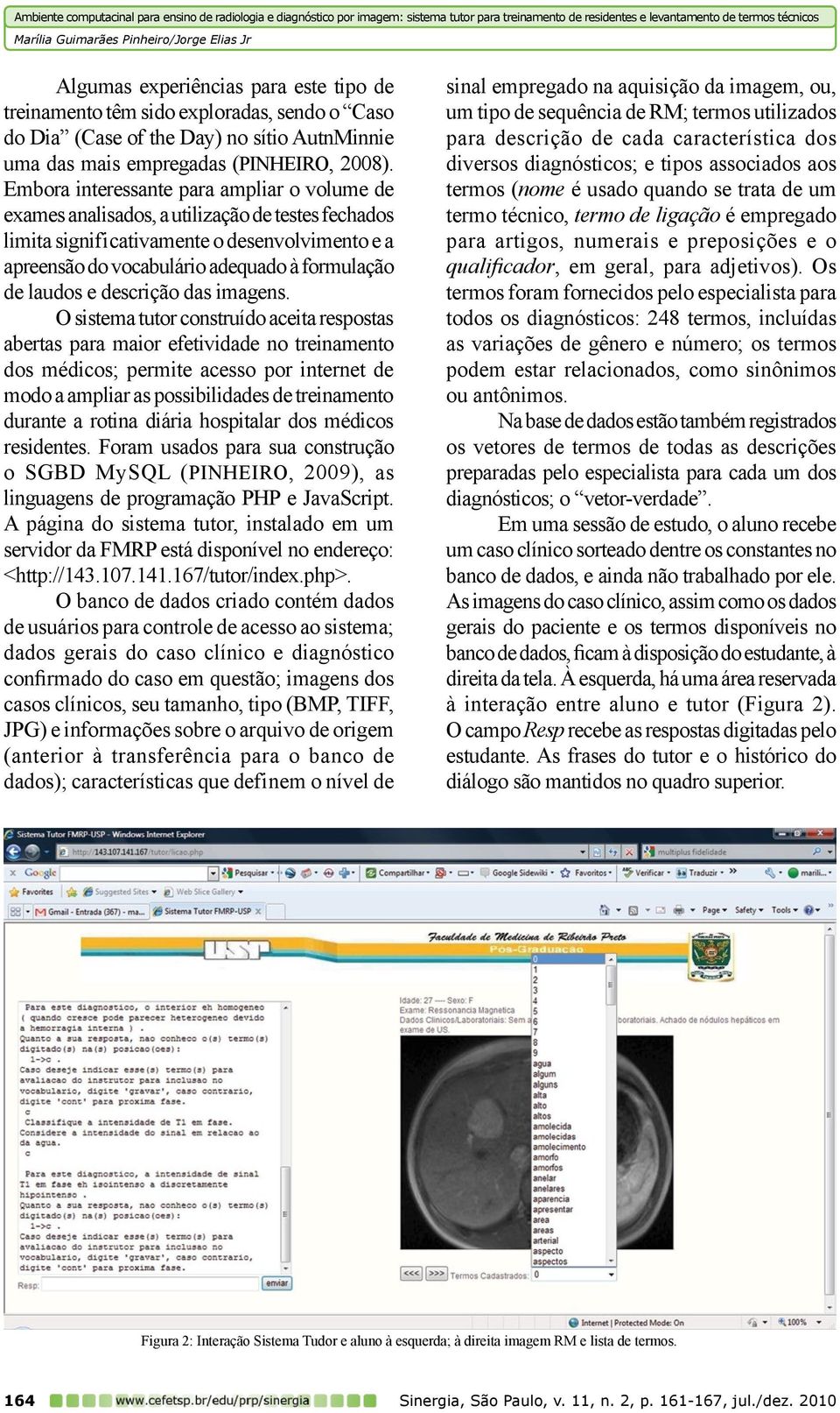 laudos e descrição das imagens.