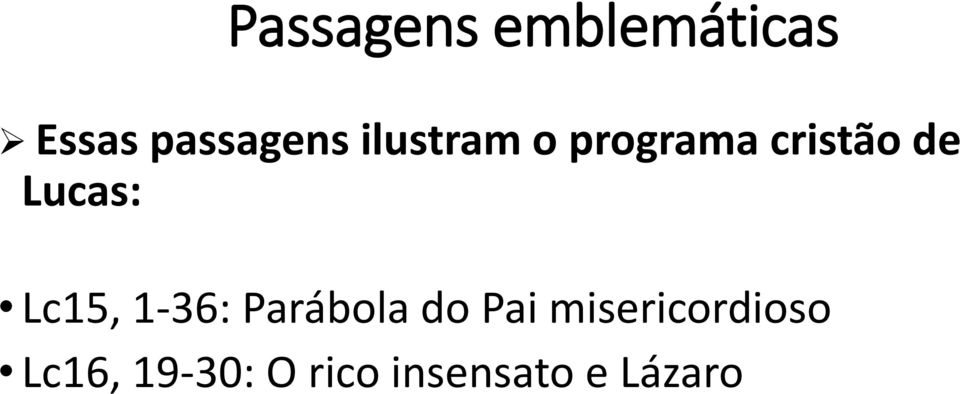 Lc15, 1-36: Parábola do Pai