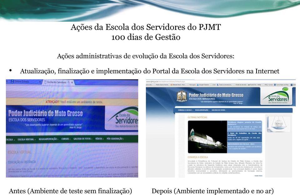 Portal da Escola dos Servidores na Internet Antes