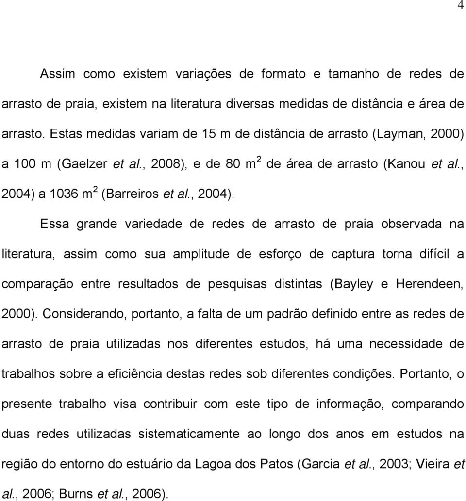 a 1036 m 2 (Barreiros et al., 2004).