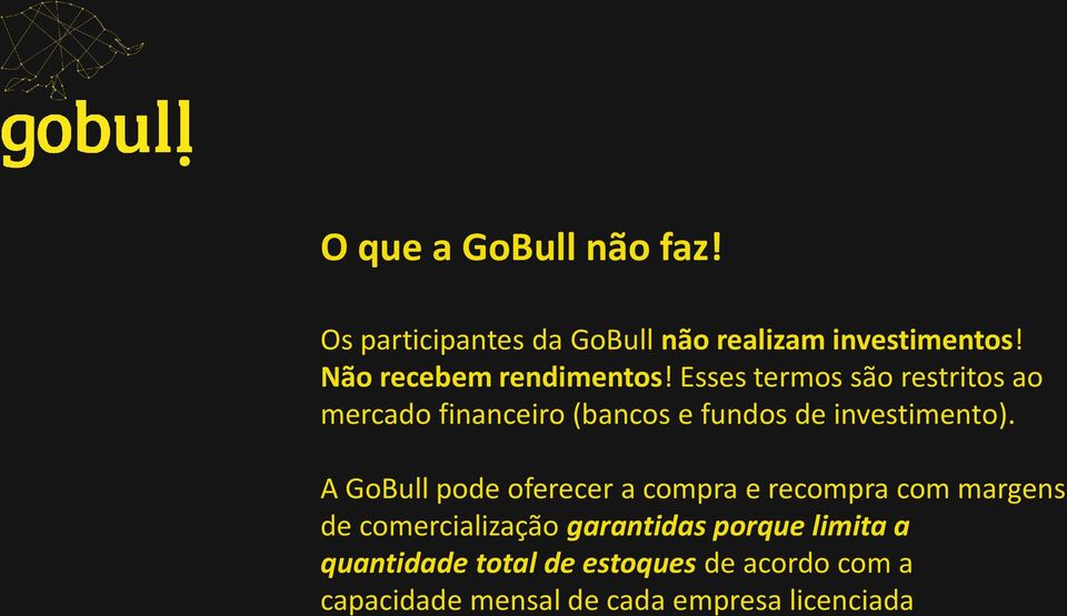 Esses termos são restritos ao mercado financeiro (bancos e fundos de investimento).