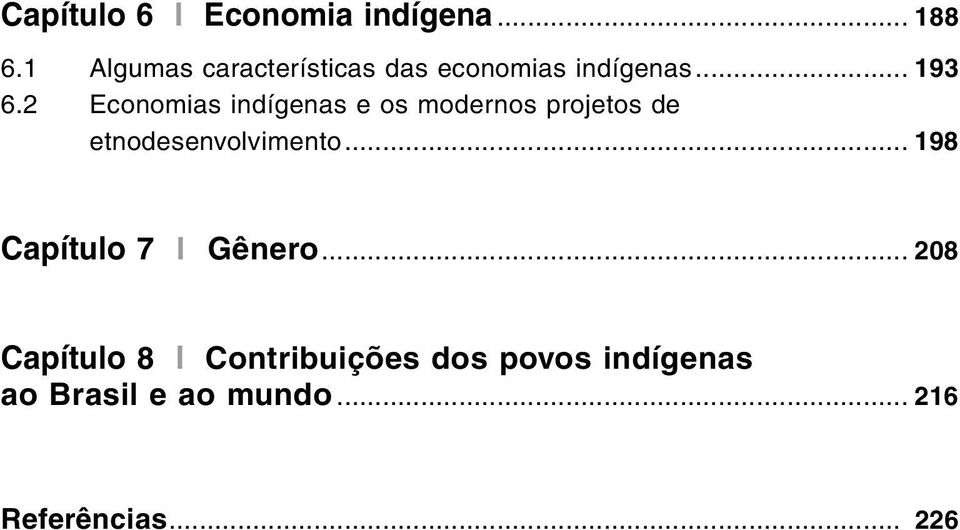 2 Economias indígenas e os modernos projetos de etnodesenvolvimento.