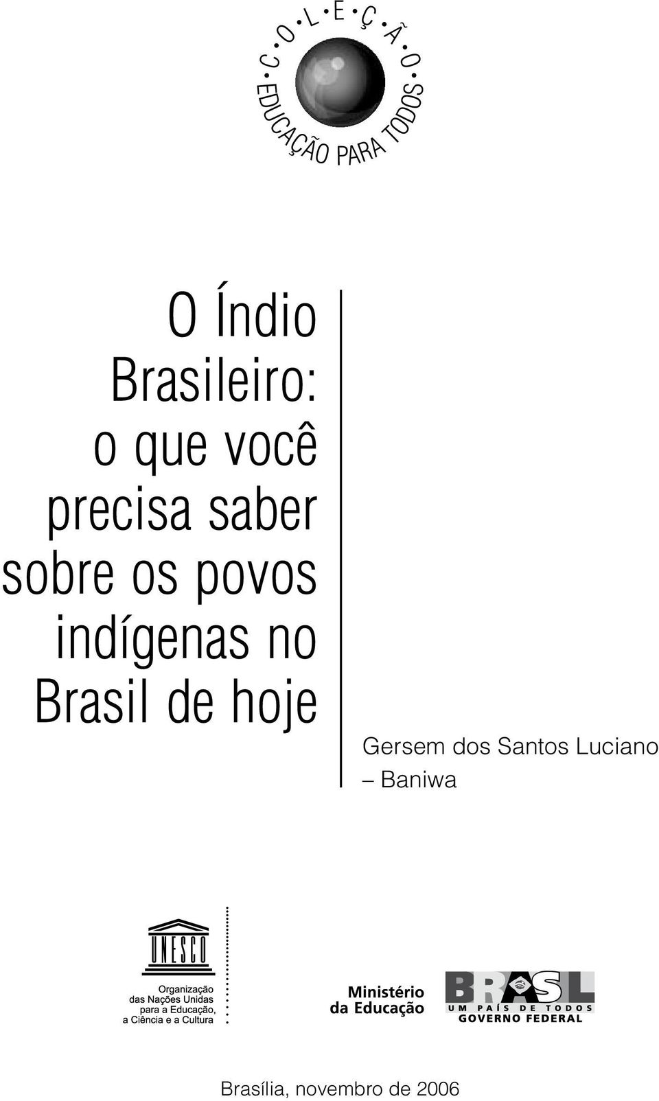 povos indígenas no Brasil de hoje Gersem dos