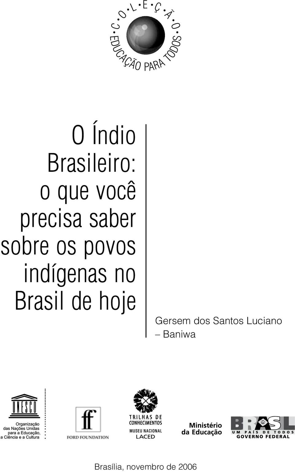 povos indígenas no Brasil de hoje Gersem dos