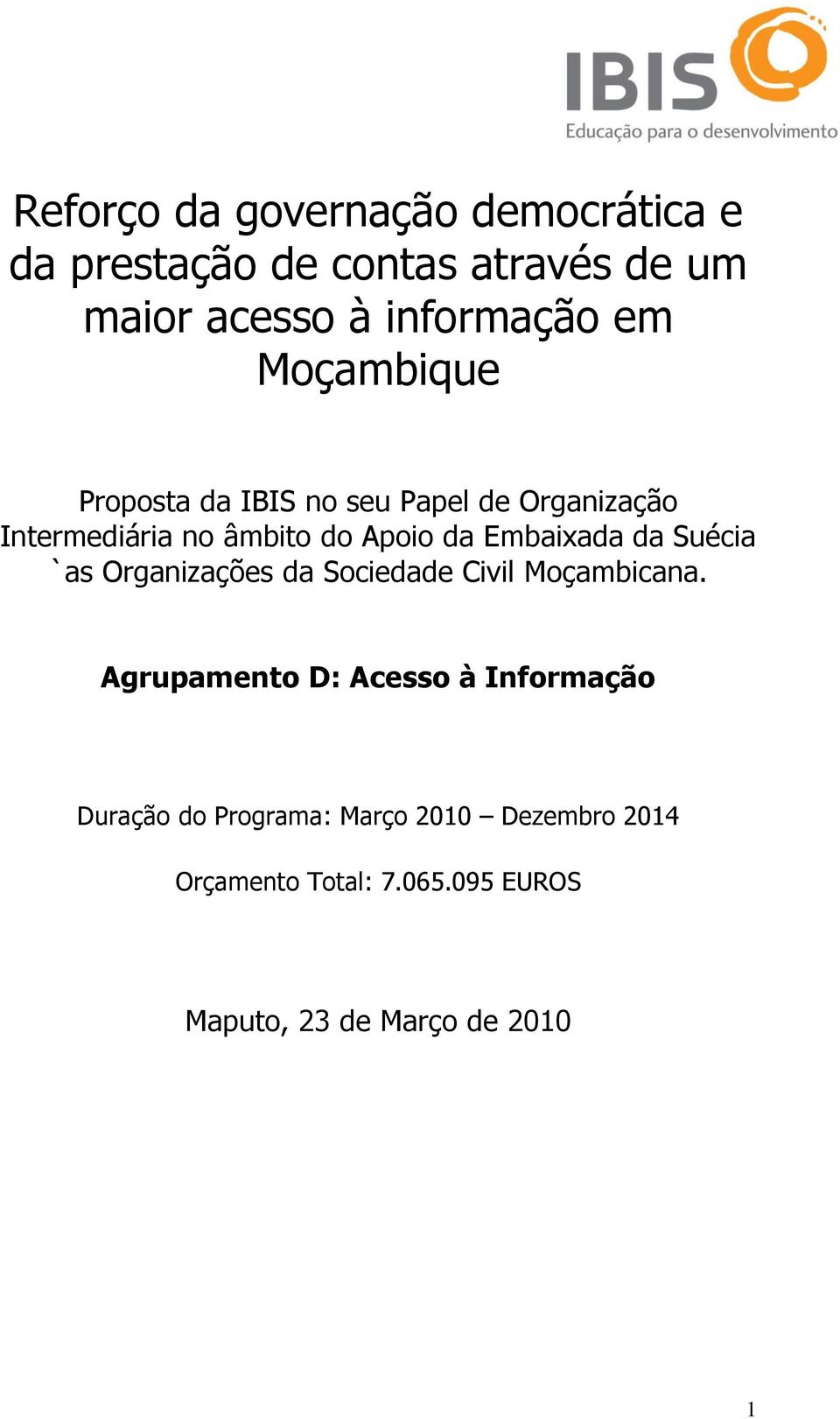 da Suécia `as Organizações da Sociedade Civil Moçambicana.