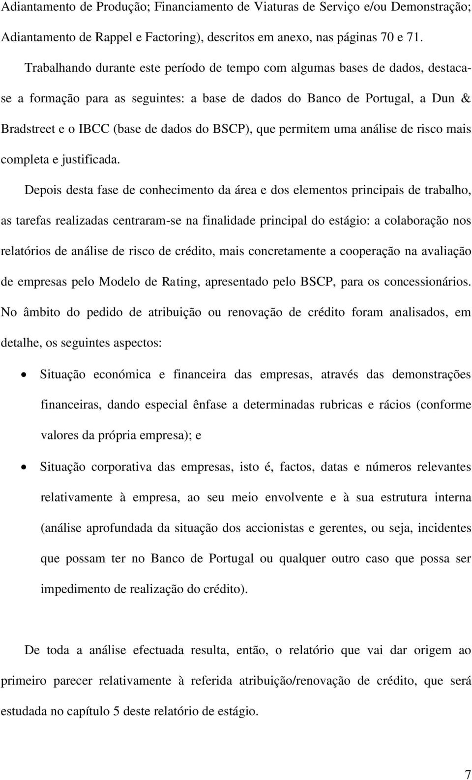 BSCP), que permitem uma análise de risco mais completa e justificada.