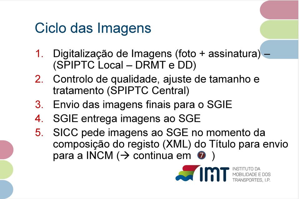 Controlo de qualidade, ajuste de tamanho e tratamento (SPIPTC Central) 3.