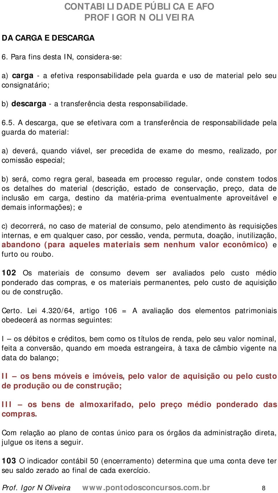 responsabilidade. 6.5.