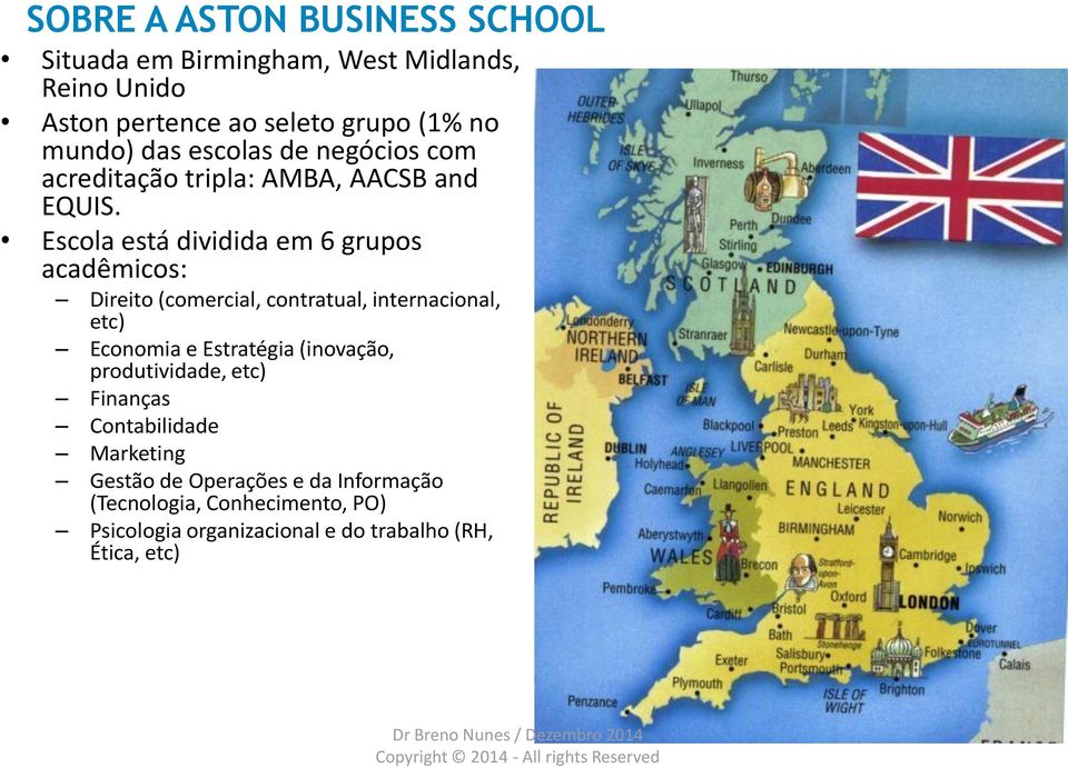 Escola está dividida em 6 grupos acadêmicos: Direito (comercial, contratual, internacional, etc) Economia e Estratégia (inovação,