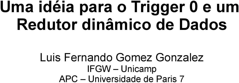 Fernando Gomez Gonzalez IFGW