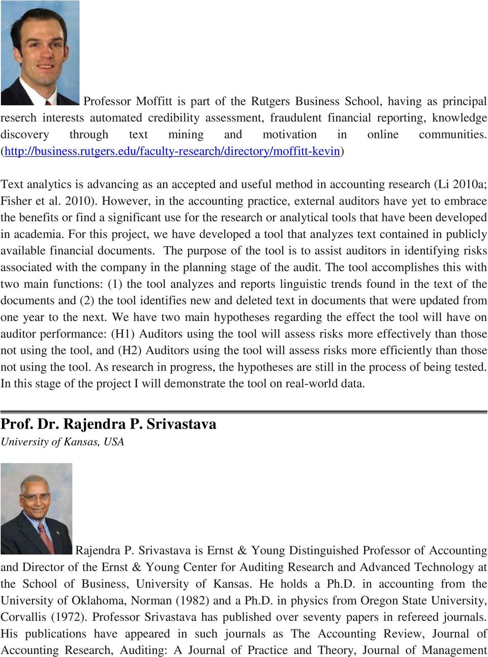 edu/faculty-research/directory/moffitt-kevin) Text analytics is advancing as an accepted and useful method in accounting research (Li 2010a; Fisher et al. 2010).