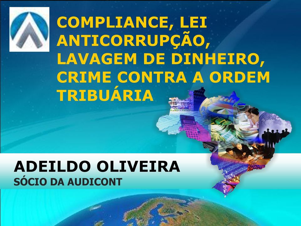DINHEIRO, CRIME CONTRA A