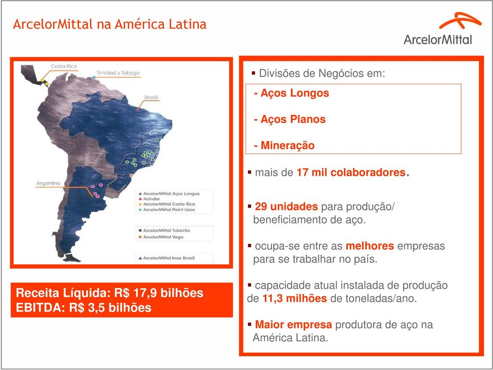 ocupa-se entre as melhores empresas para se trabalhar no país.