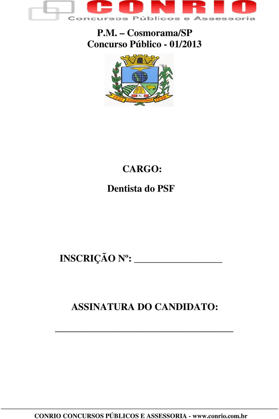 Nº: ASSINATURA DO CANDIDATO: CONRIO