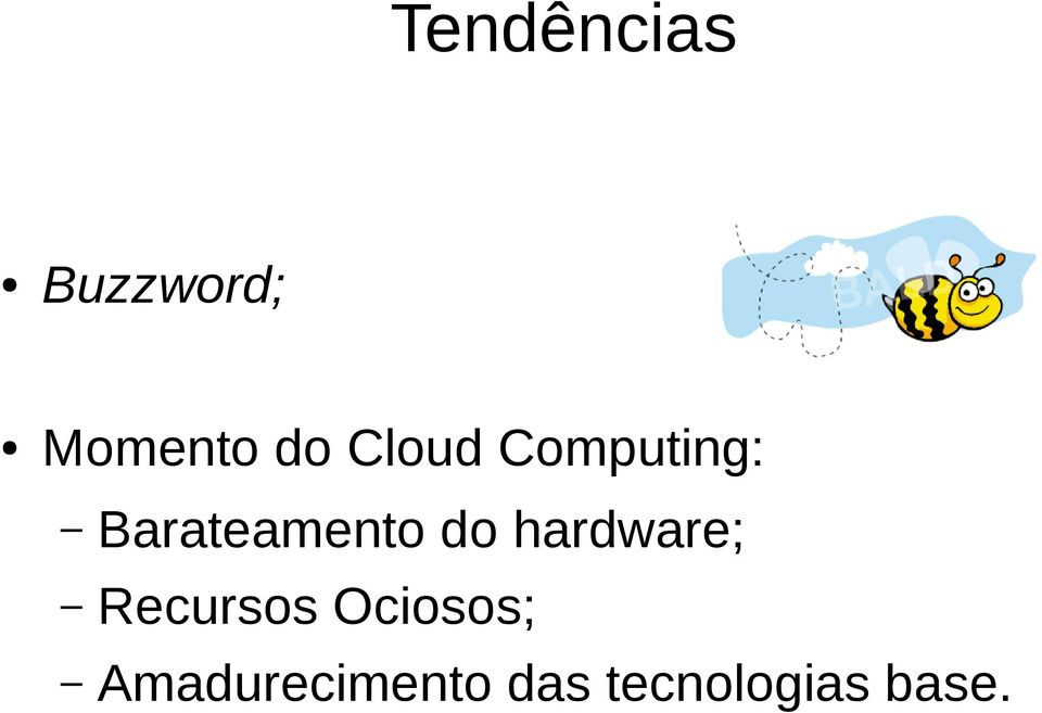 hardware; Recursos Ociosos;