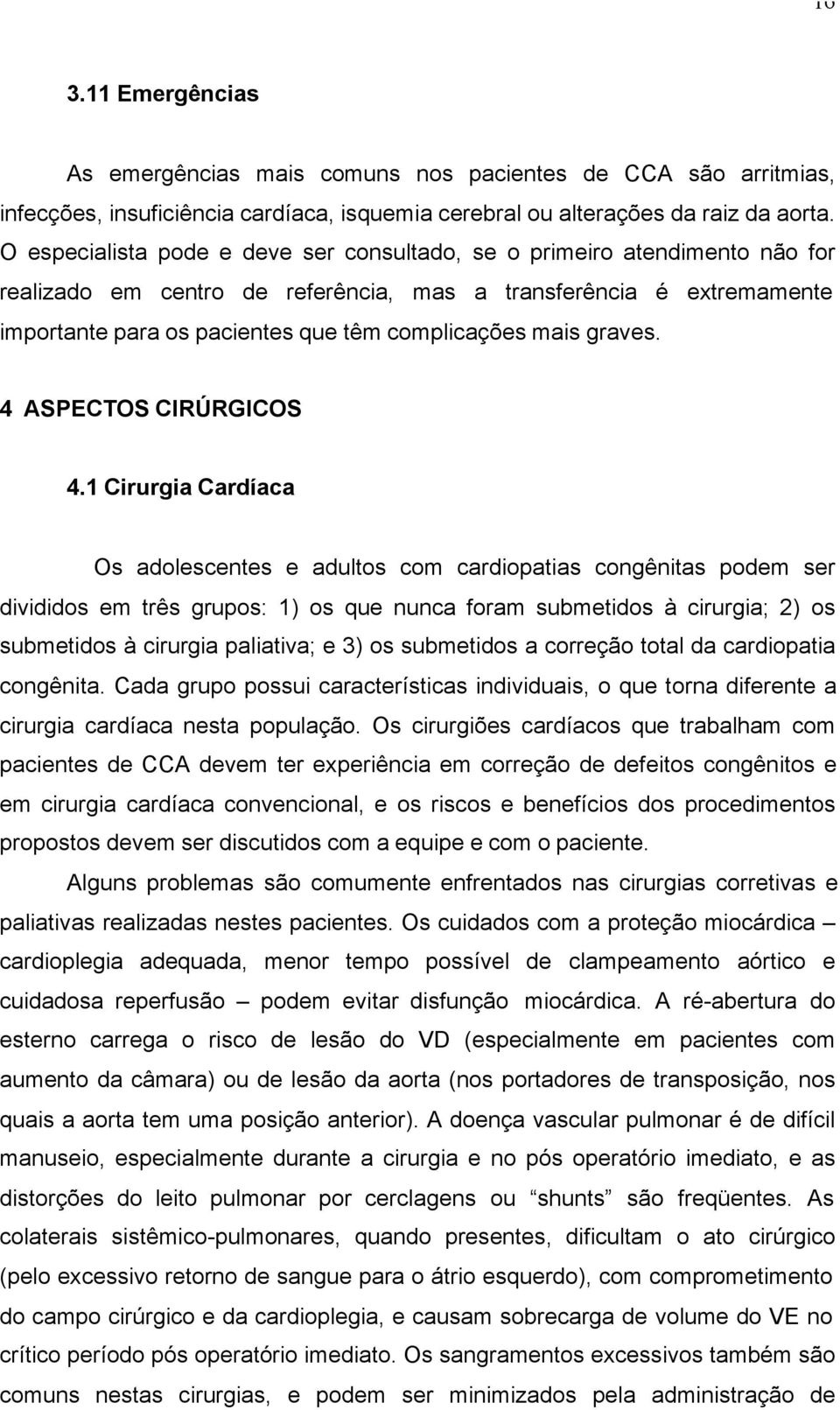 mais graves. 4 ASPECTOS CIRÚRGICOS 4.