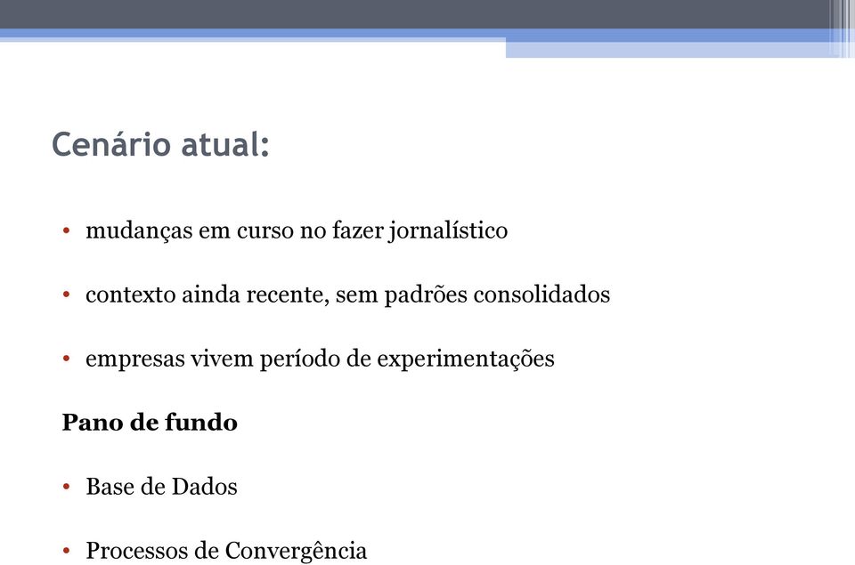 consolidados empresas vivem período de