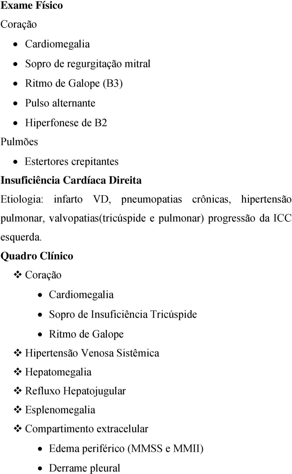 pulmonar) progressão da ICC esquerda.