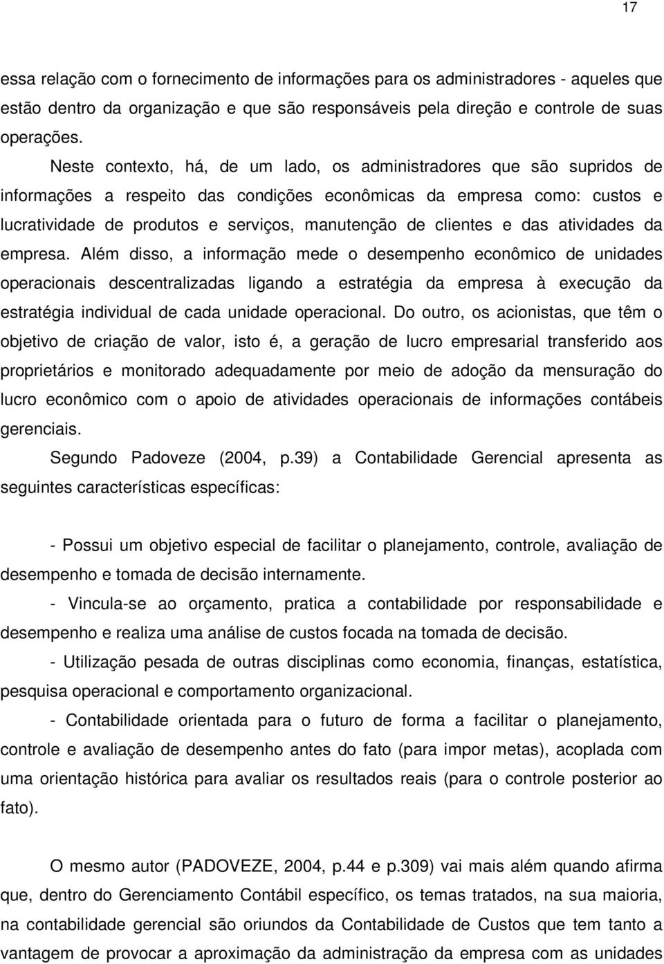 clientes e das atividades da empresa.