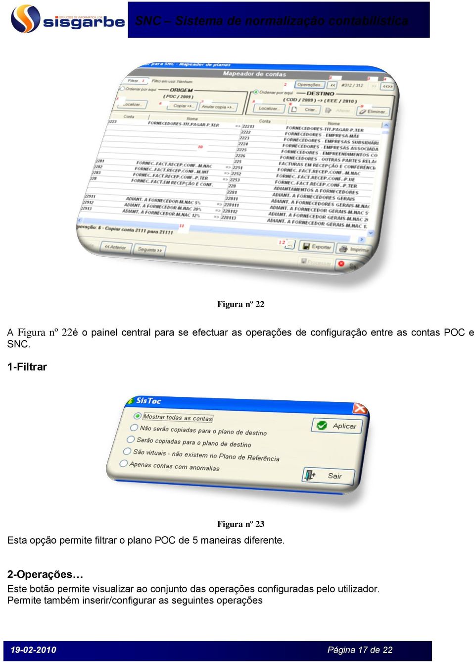 1-Filtrar Figura nº 23 Esta opção permite filtrar o plano POC de 5 maneiras diferente.