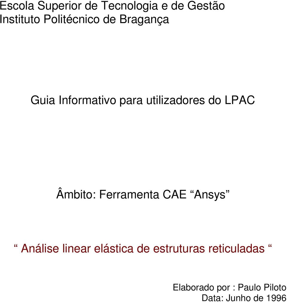 LPAC Âmbito: Ferramenta CAE Ansys Análise linear elástica de