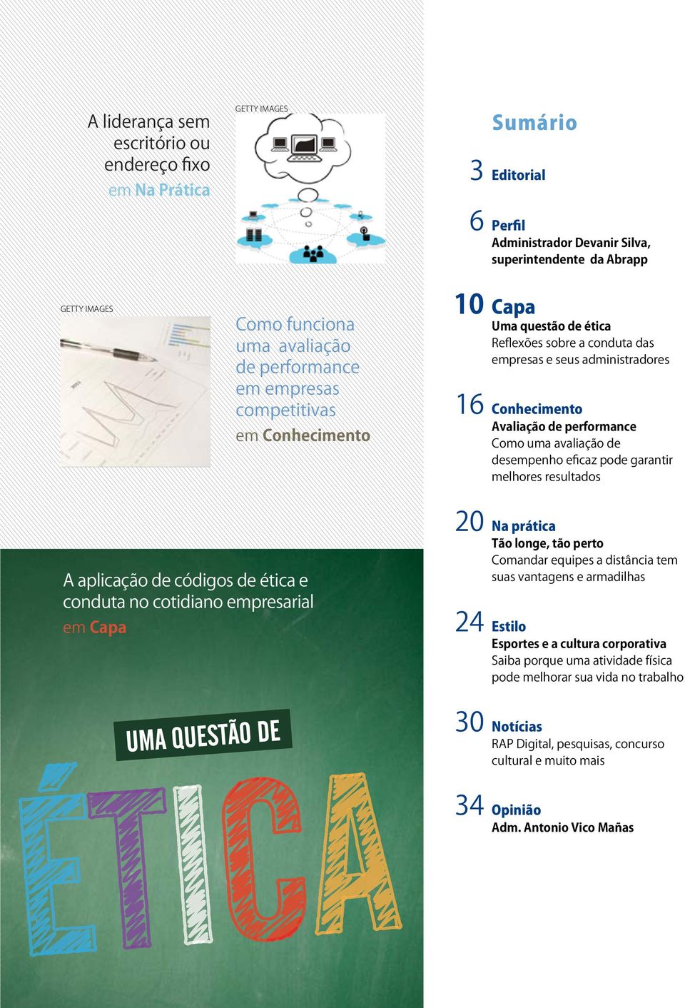 avaliação de desempenho eficaz pode garantir melhores resultados A aplicação de códigos de ética e conduta no cotidiano empresarial em Capa 20 Na prática Tão longe, tão perto Comandar equipes a