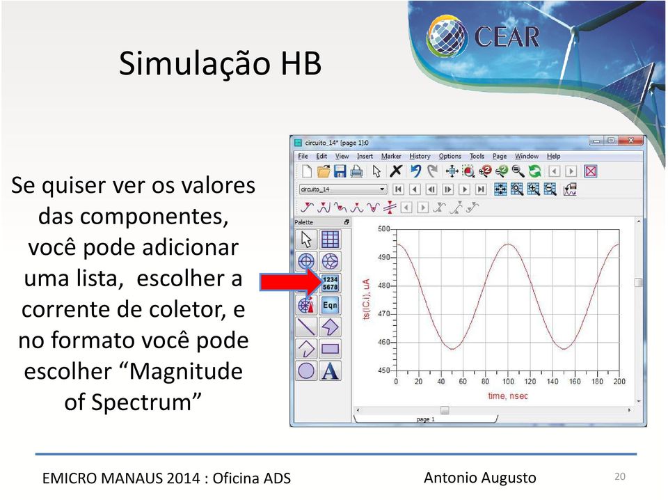 e no formato você pode escolher Magnitude of