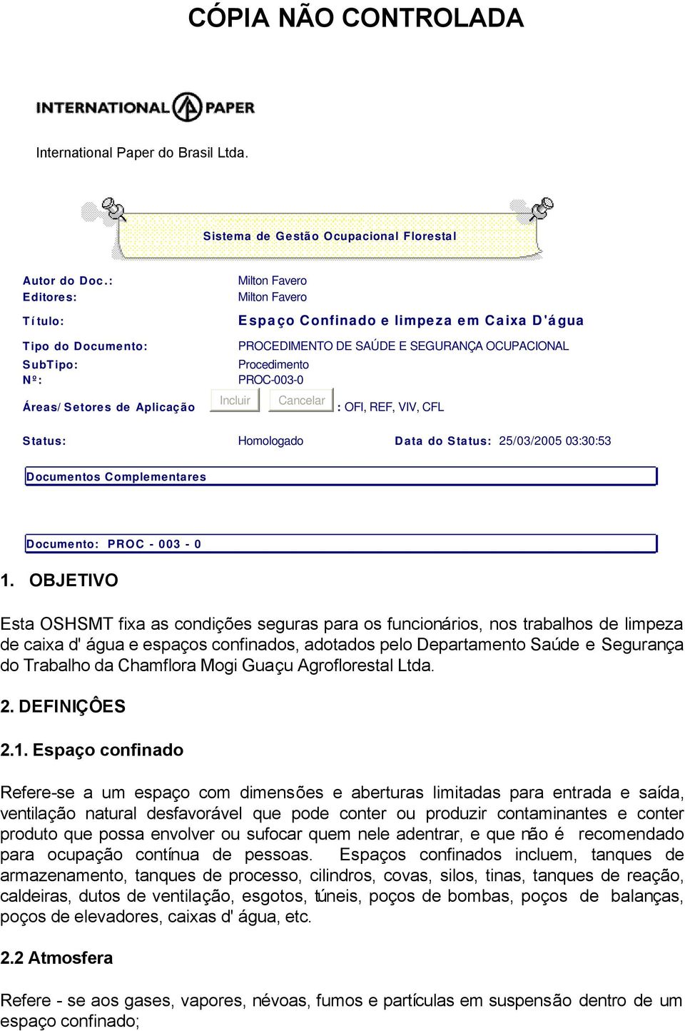 03:30:3 Documentos Complementares Documento: PROC - 003-0 1.