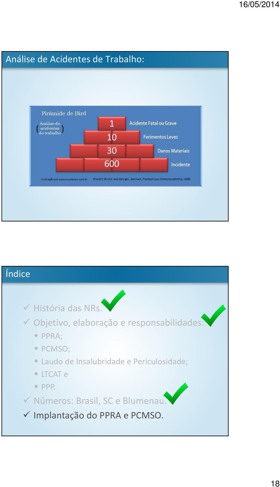 CMSO; Laudo de Insalubridade e ericulosidade; LTCAT e.