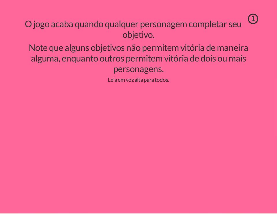 Note que alguns objetivos não permitem vitória de