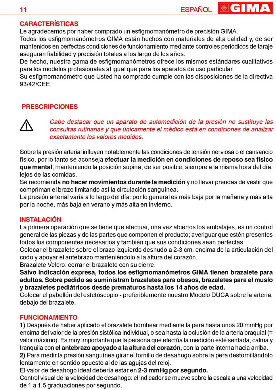 fiabilidad y precisión totales a los largo de los años.