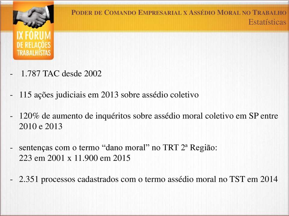 aumento de inquéritos sobre assédio moral coletivo em SP entre 2010 e 2013 -