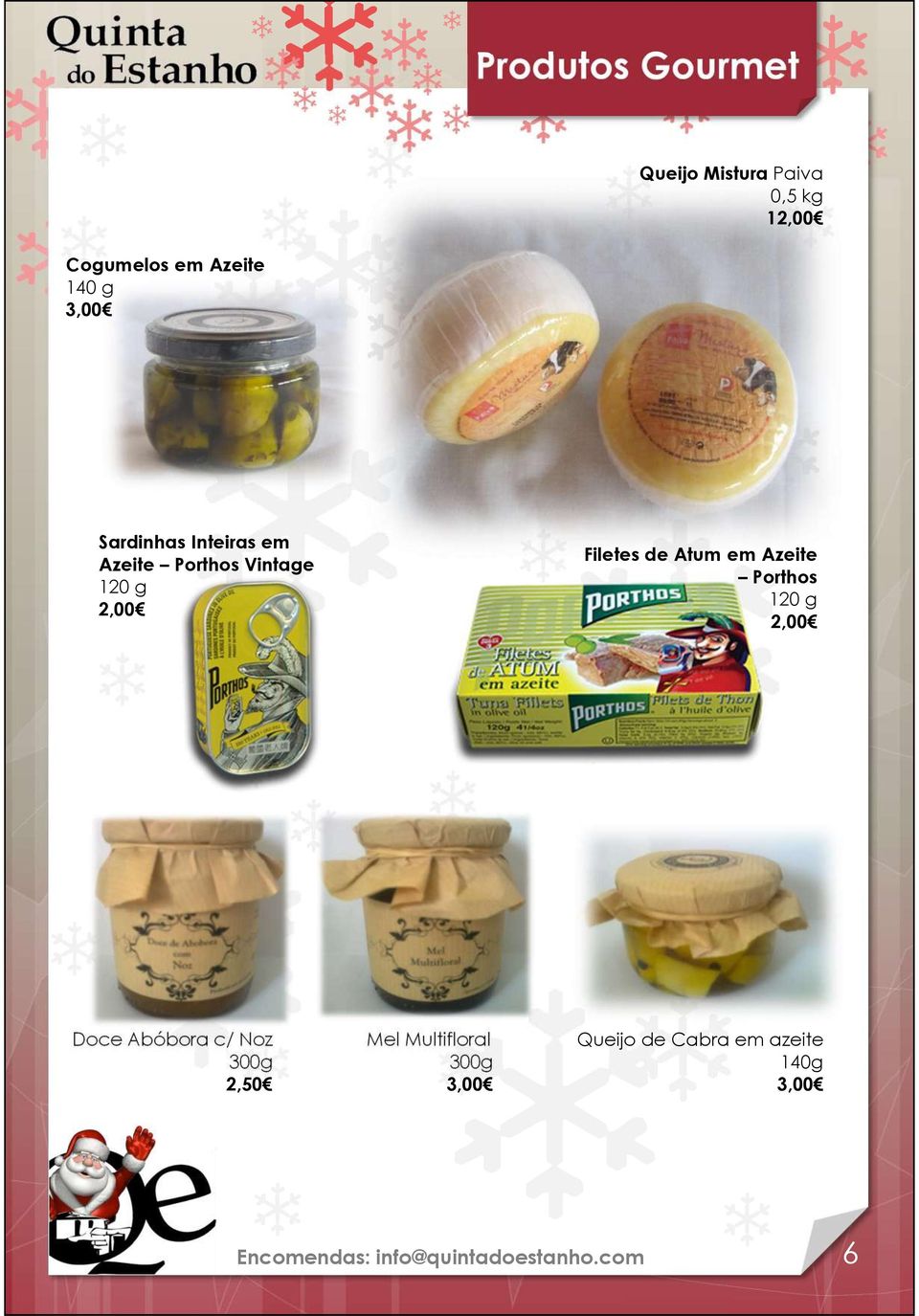 Produtos Gourmet Queijo Mistura Paiva,5 kg 12, Doce Abóbora c/