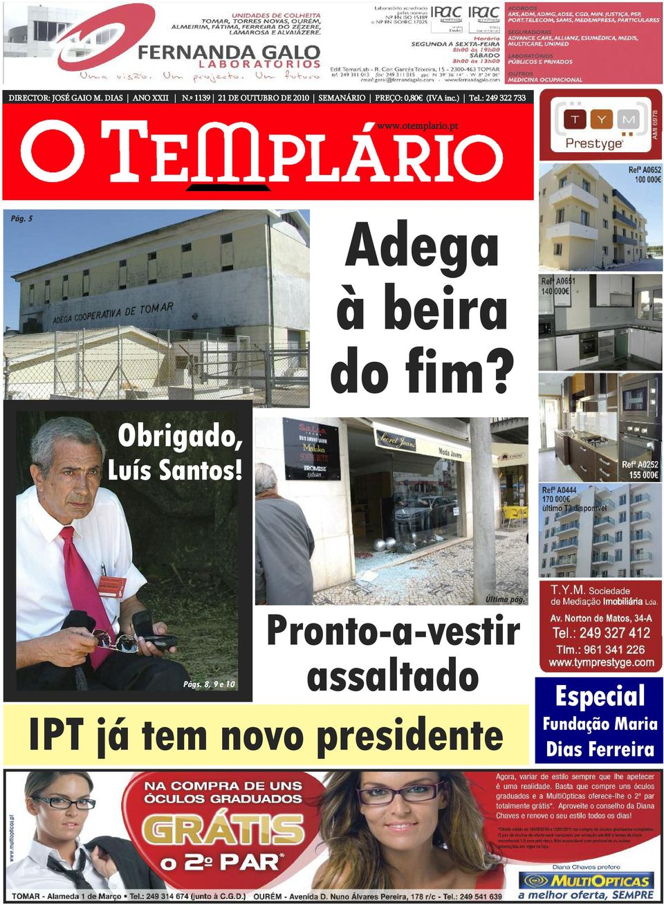 otemplario.pt Pág. 5 Adega à beira do fim? Obrigado, Luís Santos!