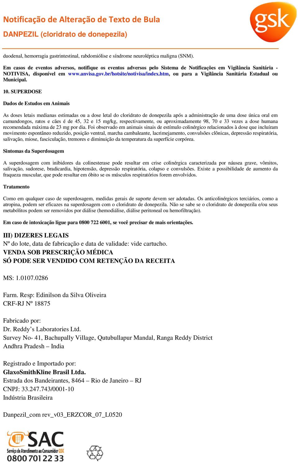 htm, ou para a Vigilância Sanitária Estadual ou Municipal. 10.