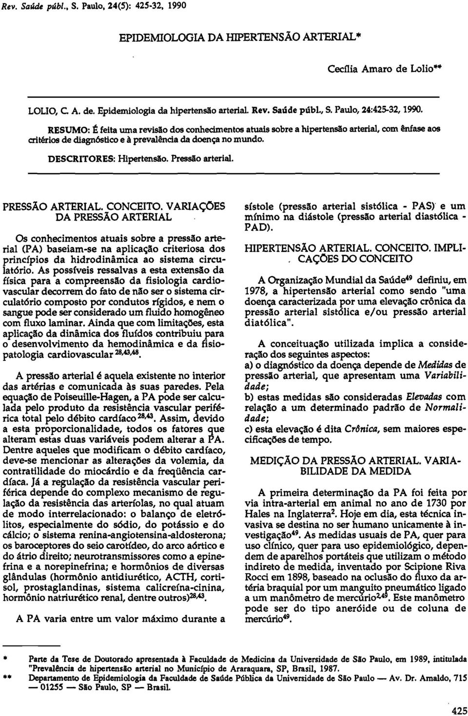 Pressão arterial. PRESSÃO ARTERIAL. CONCEITO.