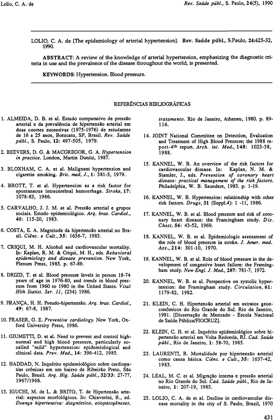 Blood pressure. REFERÊNCIAS BIBLIOGRÁFICAS 1. ALMEIDA, D. B. et al.