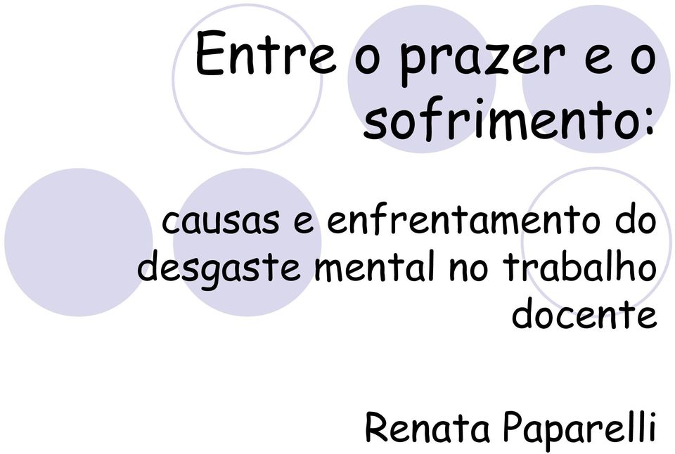 enfrentamento do desgaste