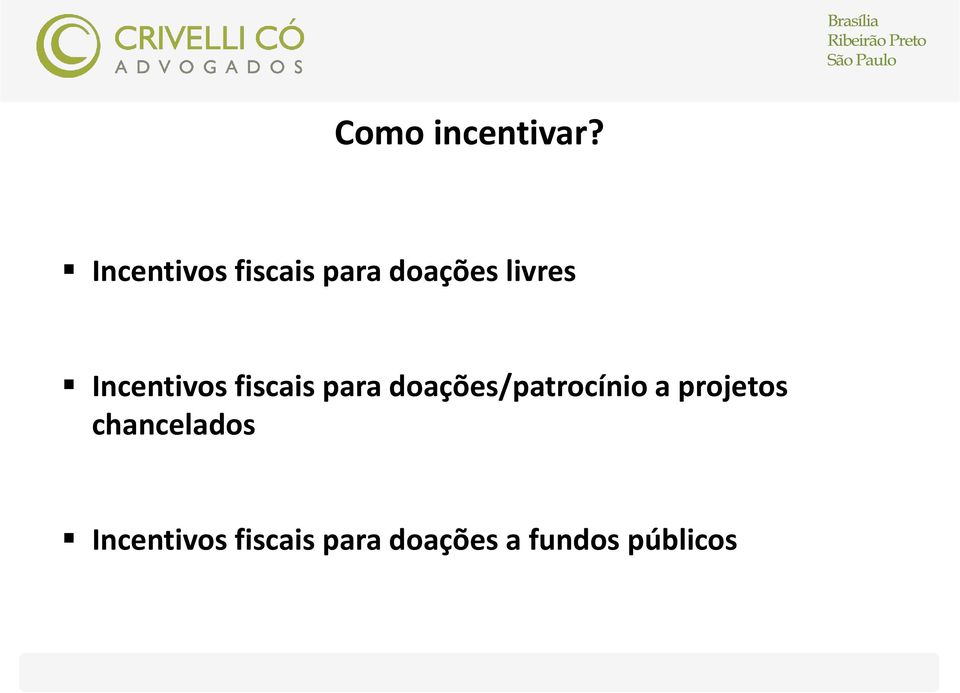 Incentivos fiscais para doações/patrocínio