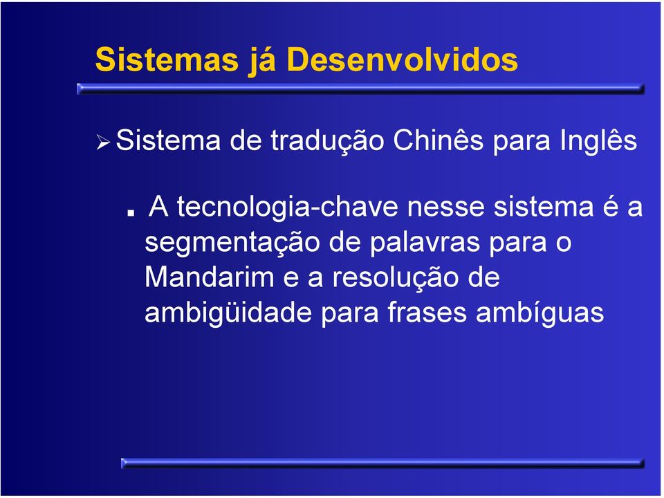 sistema é a segmentação de palavras para o