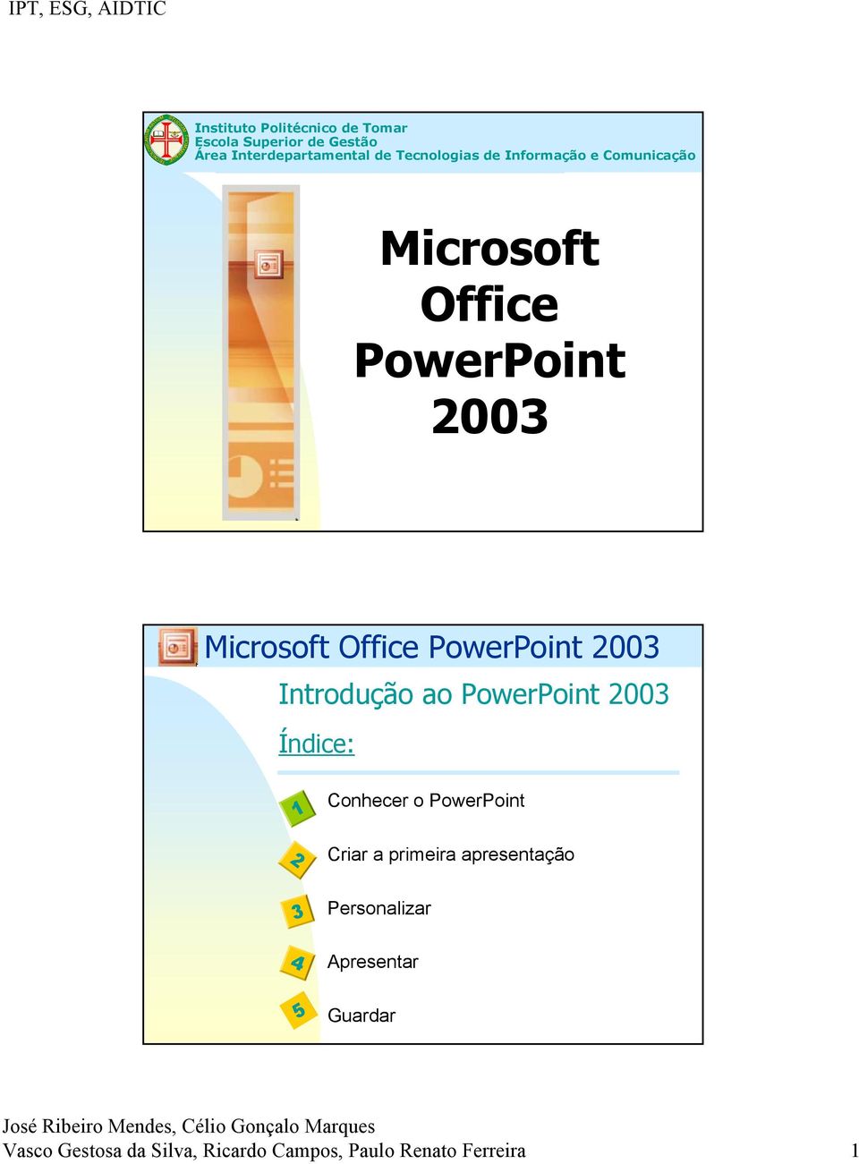 Tecnologias de Informação e Comunicação Microsoft Office