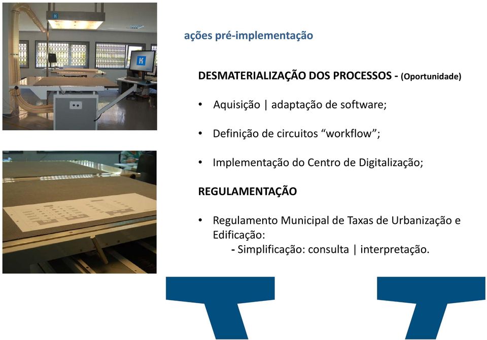 Implementação do Centro de Digitalização; REGULAMENTAÇÃO Regulamento