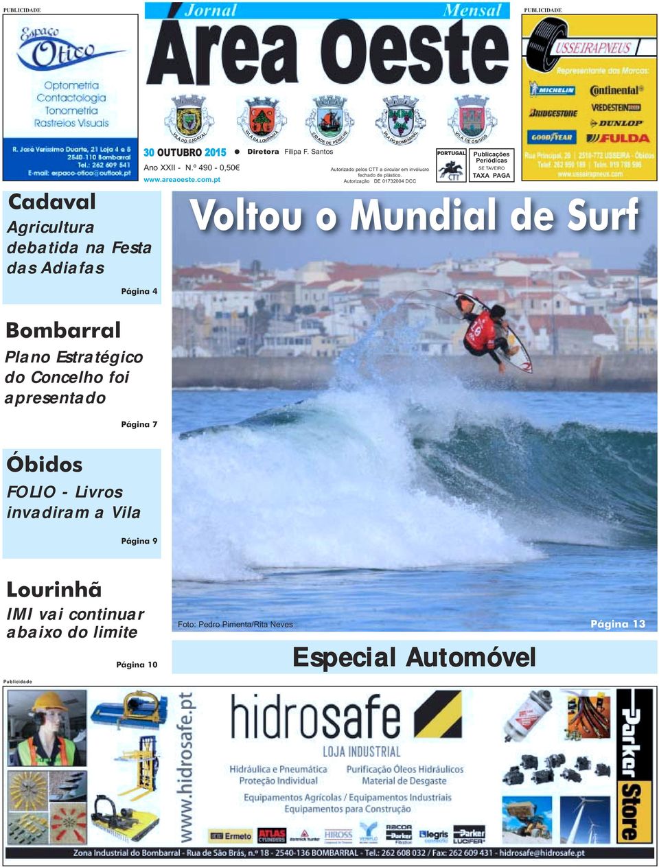 Autorização DE DCC VIL A PORTUGAL DE Ó BIDOS Publicações Periódicas SE TAVEIRO TAXA PAGA Voltou o Mundial de Surf Página Bombarral Plano Estratégico do